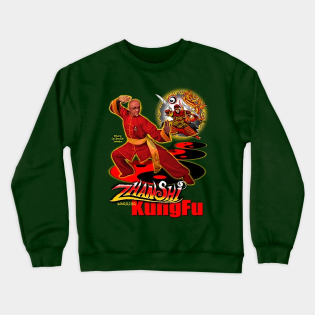 SiGung Sal ZhanShi Kung Fu Crewneck Sweatshirt by MyTeeGraphics